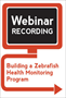 Building a Zebrafish Health Monitoring Program (Webinar Recording)