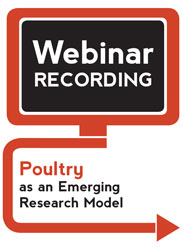Poultry: An Emerging Research Model (Webinar Recording)