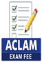ACLAM Certifying Examination Fee