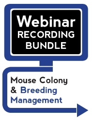 Mouse Colony and Breeding Management Webinar Recording Bundle