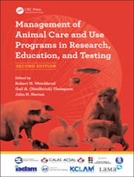 Management of Animal Care and Use Programs in Research, Education, and Testing